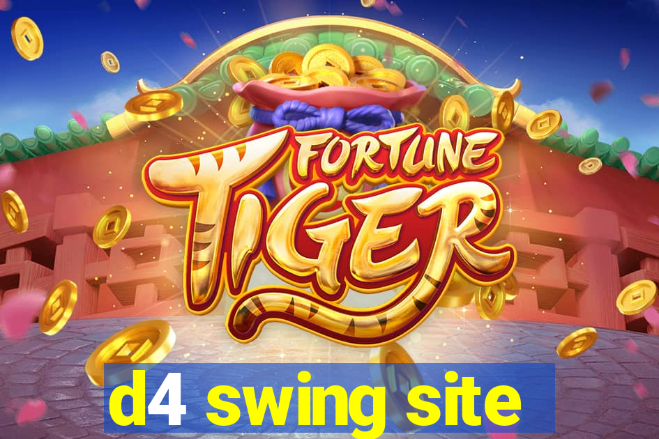 d4 swing site